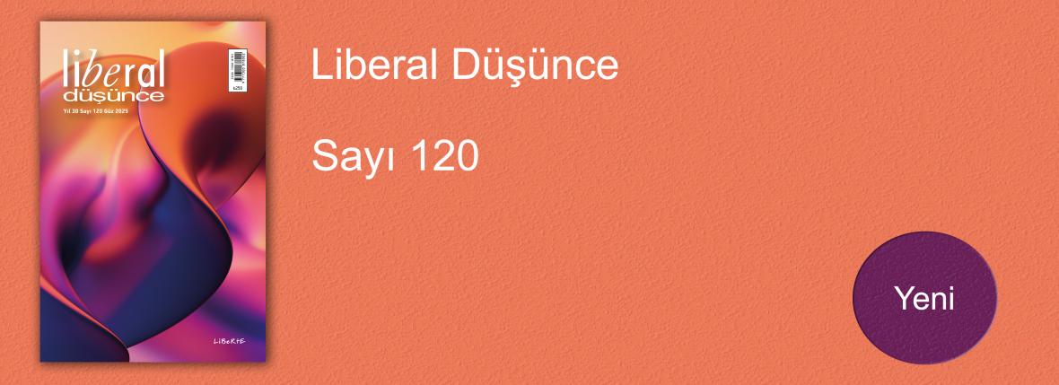 Liberal Düşünce Sayı 120