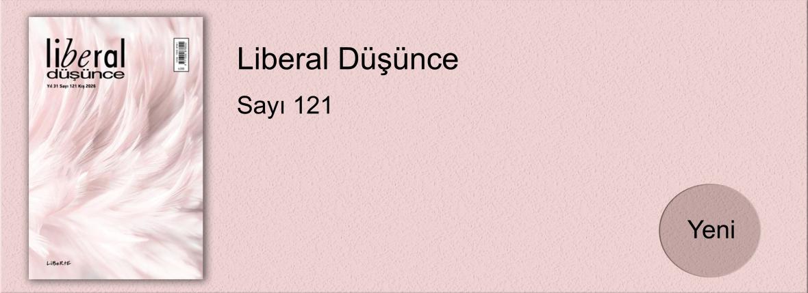 Liberal Düşünce dergisi Sayı 121