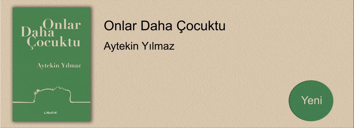 Onlar Daha Çocuktu