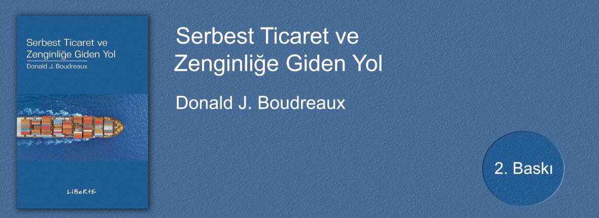 Serbest Ticaret ve Zenginliğe Giden Yol