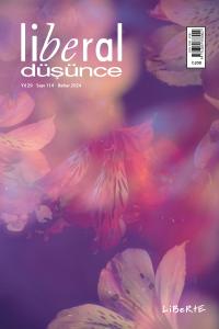 Liberal Düşünce Dergisi, Sayı 114, Bahar 2024