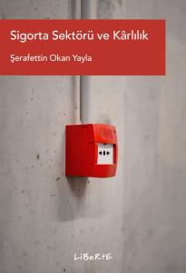 Sigorta Sektörü ve Kârlılık