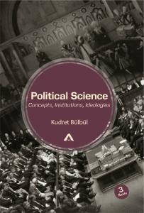 Political Science: Concepts, Institutıons, Ideologies