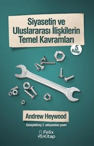 Siyasetin ve Uluslararası İlişkilerin Temel Kavramları