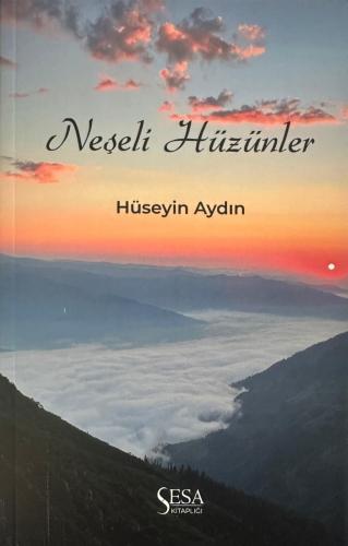 Neşeli Hüzünler - Hüseyin Aydın - Diğer Yayınevleri