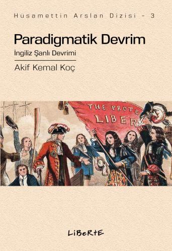 Paradigmatik Devrim: İngiliz Şanlı Devrimi