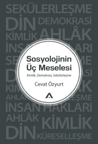 Sosyolojinin Üç Meselesi