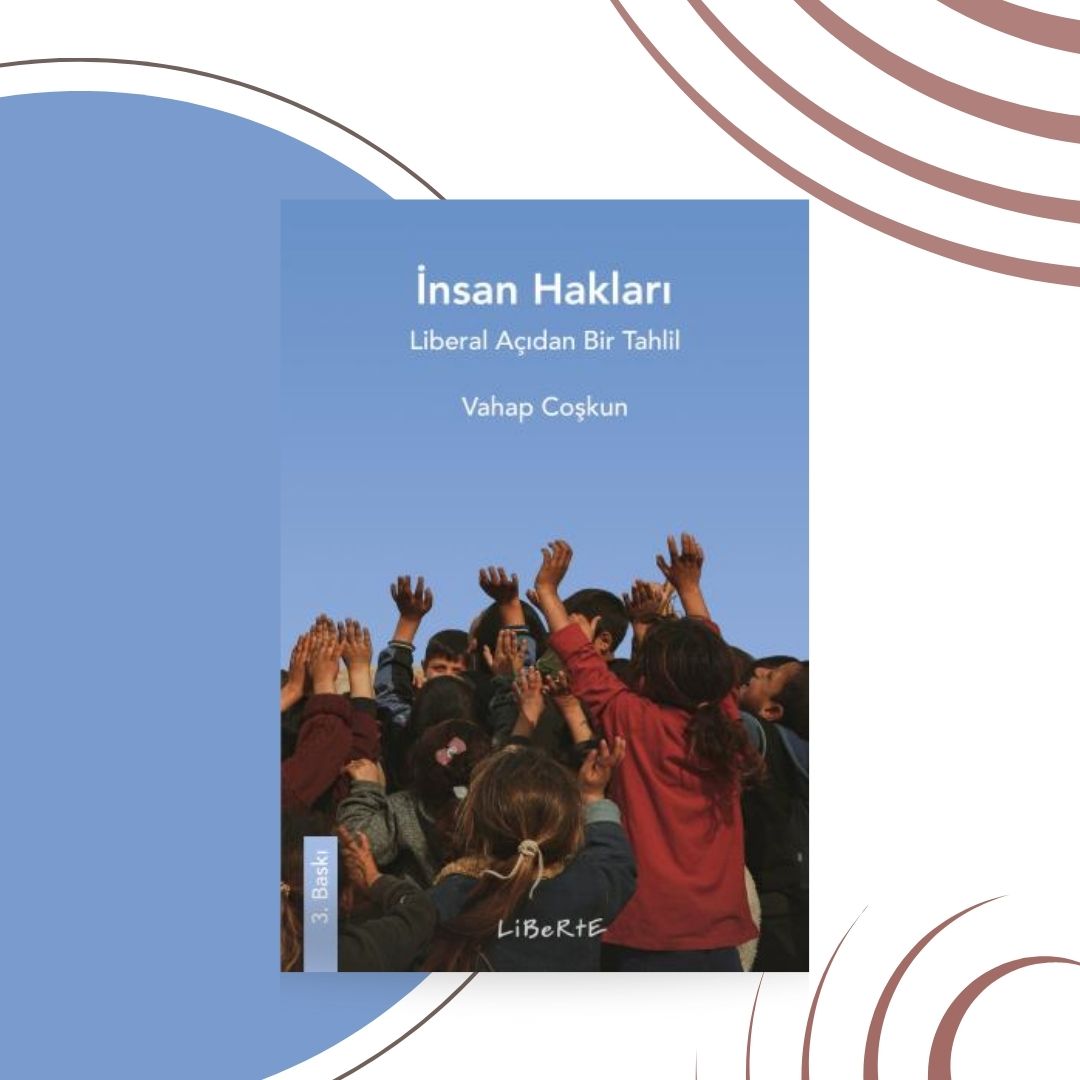 İnsan Hakları Liberal Açıdan Bir Tahlil
